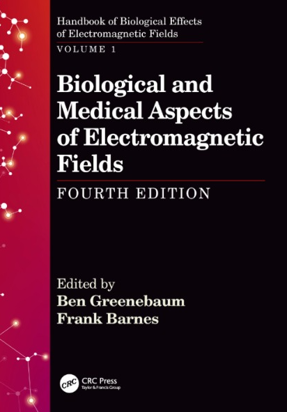BIOLOGICAL AND MEDICAL ASPECTS OF ELECTROMAGNETIC FIELDS (FOURTH EDITION)