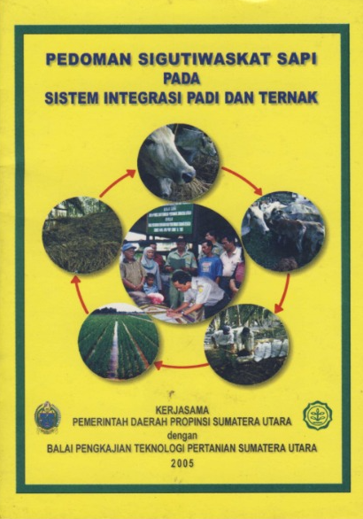 PEDOMAN SIGUTIWASKAT SAPI PADA SISTEM INTEGRASI PADI DAN TERNAK