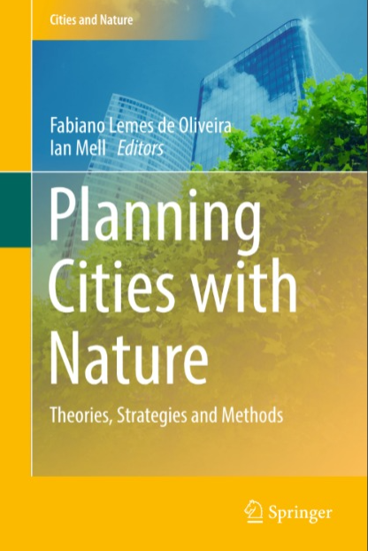 PLANNING CITIES WITH NATURE THEORIES, STRATEGIES AND METHODS